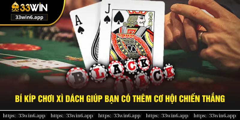 Mẹo chơi xì dách giúp bạn có thêm cơ hội chiến thắng