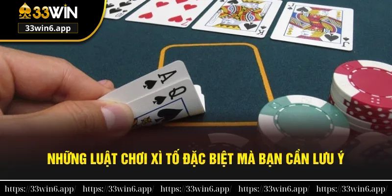 Chia sẻ luật chơi xì tố đặc biệt mà bạn cần lưu ý