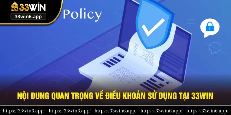 Nội dung được cập nhật trong chính sách điều khoản sử dụng 33WIN